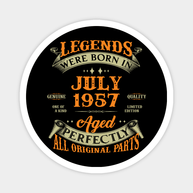 66th Birthday Gift Legends Born In July 1957 66 Years Old Magnet by Schoenberger Willard